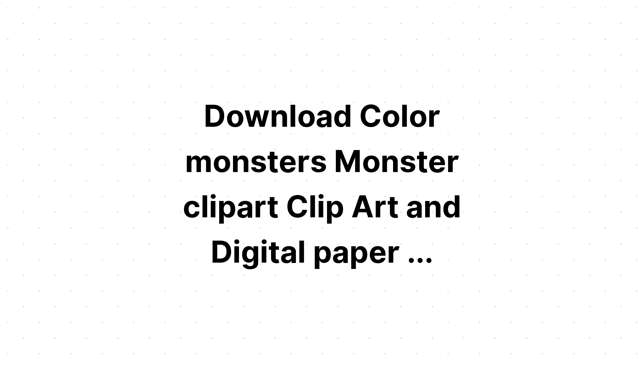 Download Stickers And Clip Art Color Blots Monste SVG File